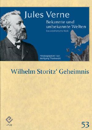 [Bekannt und unbekannte Welten 53] • Wilhelm Storitz Geheimnis